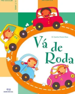 Best Nova Gaia Vá de Roda - 4 e 5 Anos de Maria Carolina Pereira Rosa