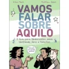 Booksmile Vamos Falar Sobre Aquilo de Erika Moen