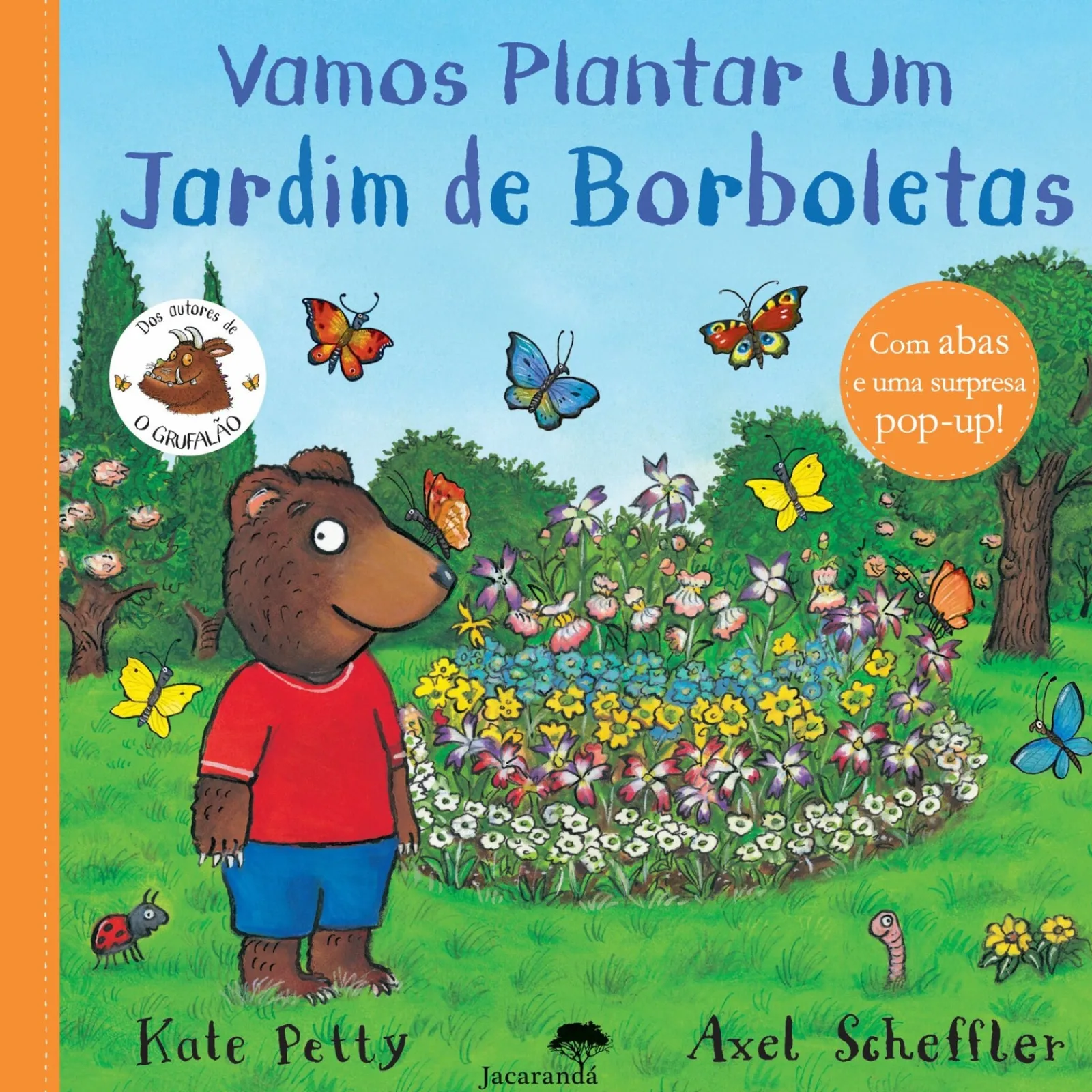 Discount Jacarandá Vamos Plantar um Jardim de Borboletas de Kate Petty e Axel Scheffler