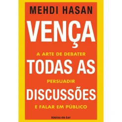 Discount Ideias De Ler Vença Todas as Discussões de Mehdi Hasan - A Arte de Debater, Persuadir e Falar em Público