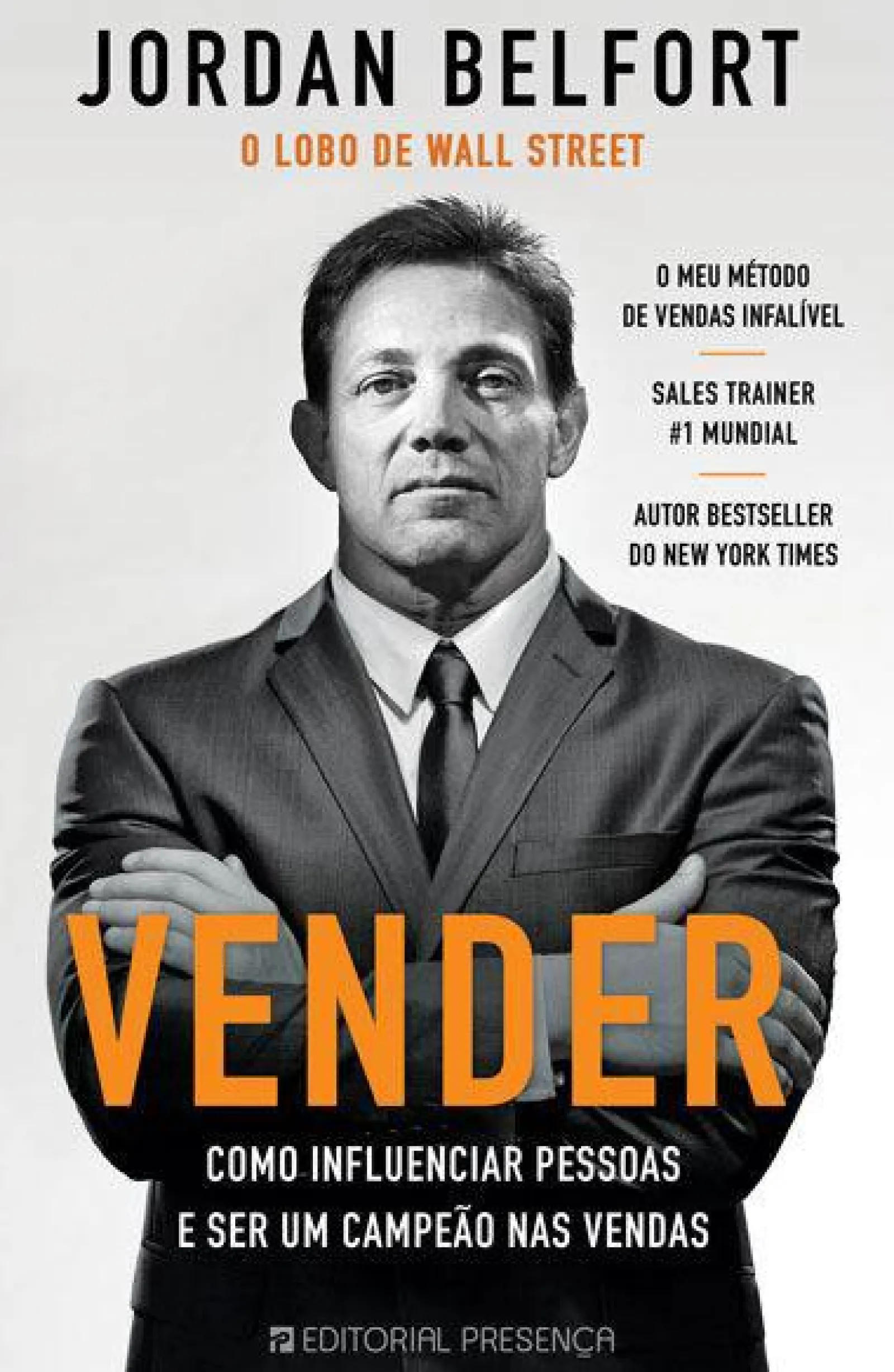Clearance Editorial Presença Vender de Jordan Belfort Como Influenciar Pessoas e Ser um Campeão nas Vendas