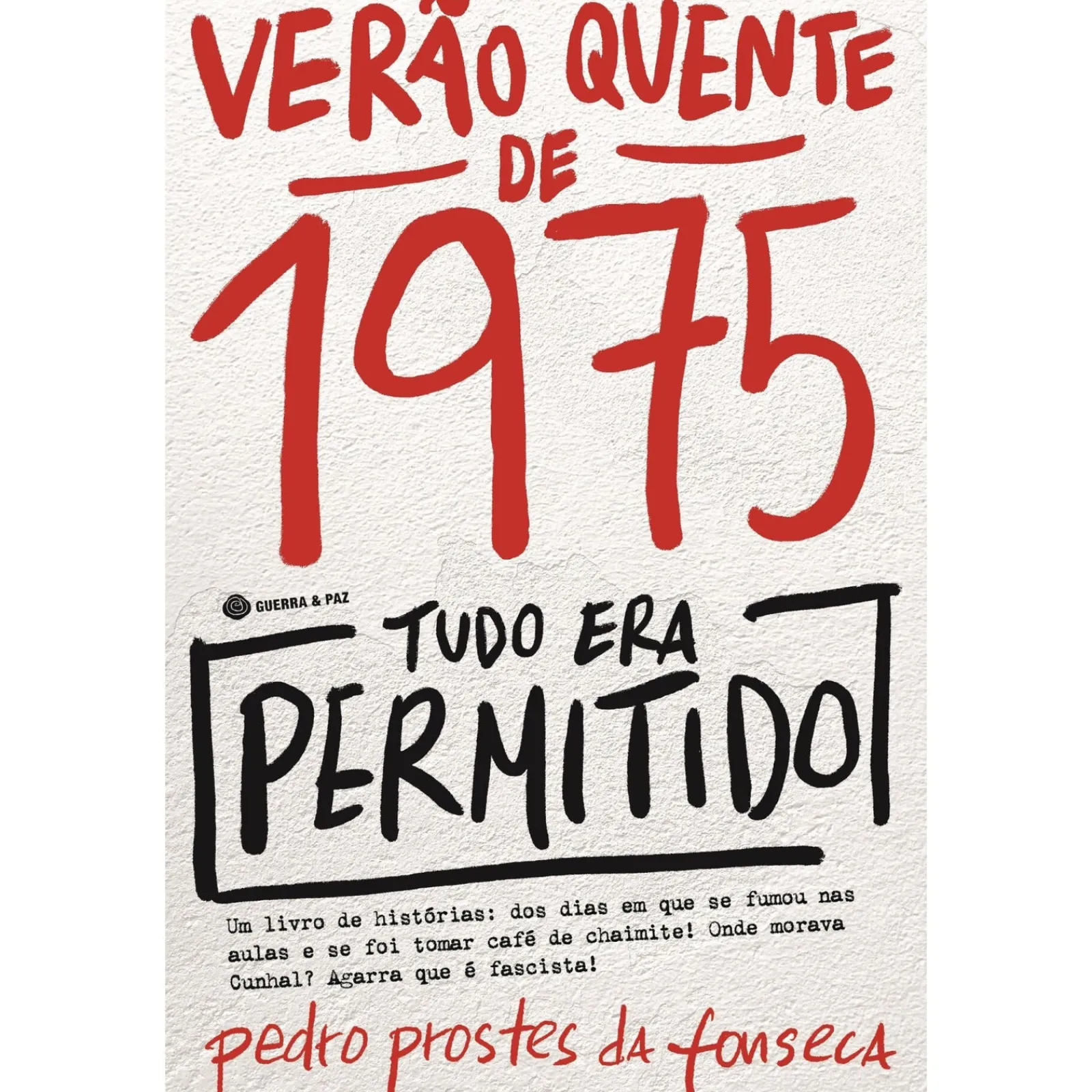Sale Guerra E Paz Verão Quente de 1975: Tudo Era Permitido de Pedro Prostes da Fonseca