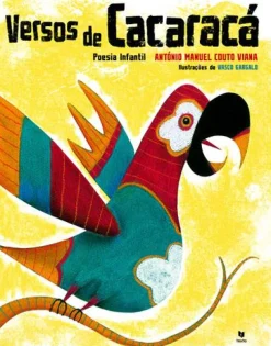 Texto Editora Versos de Cacaracá de António Manuel Couto Viana