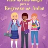 Presença Veste as Tuas Amigas para o Regresso às Aulas de Fiona Watt
