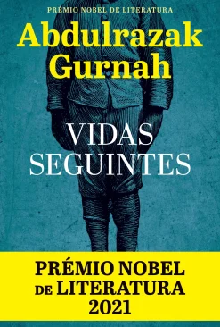 Cavalo De Ferro Vidas Seguintes de Abdulrazak Gurnah