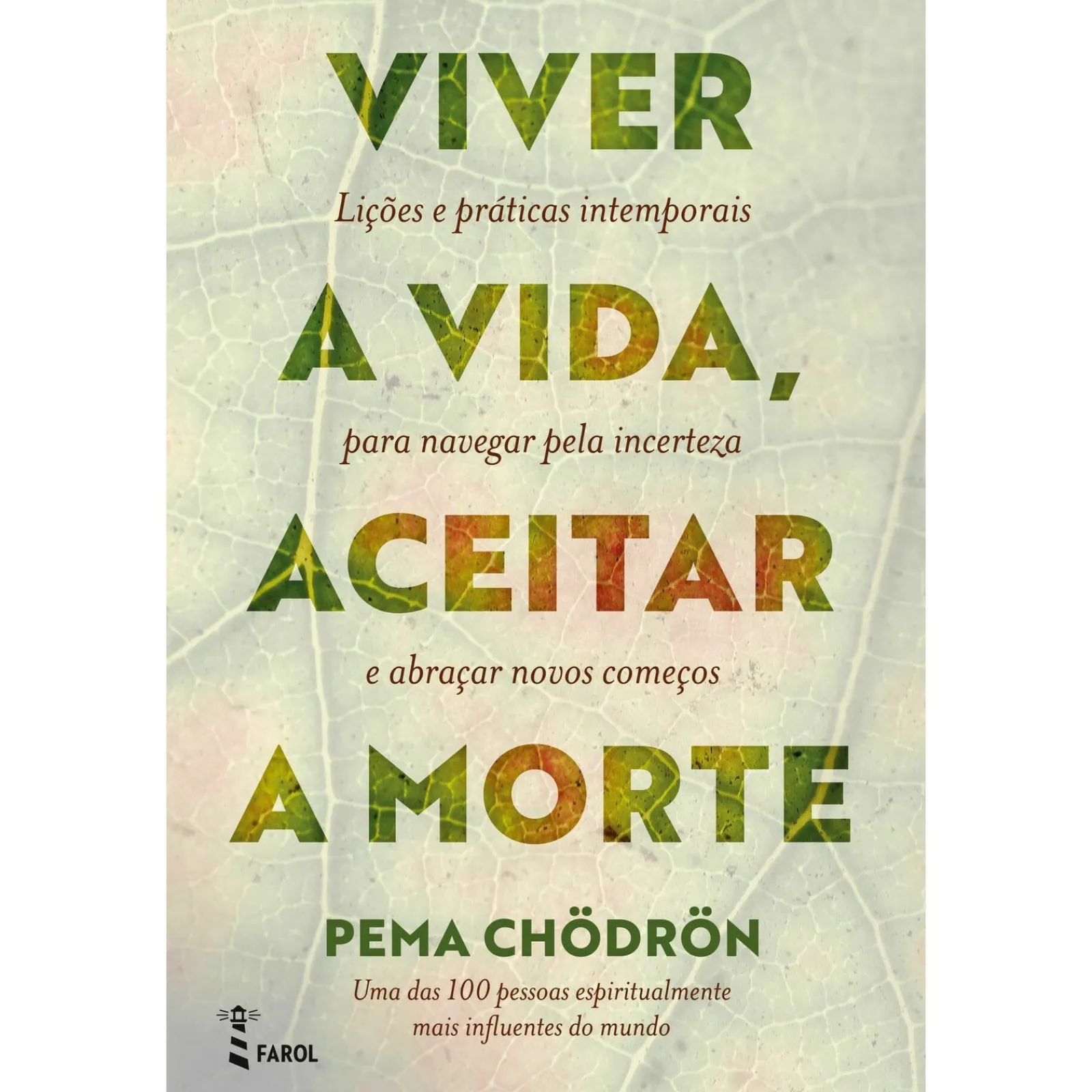 Farol Viver a Vida, Aceitar a Morte de Pema Chödrön