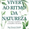 Best Arena Pt Viver ao Ritmo da Natureza de Sue Stuart-Smith