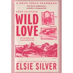 Clube Do Autor Wild Love - Amor Selvagem Livro 1 de Elsie Silver