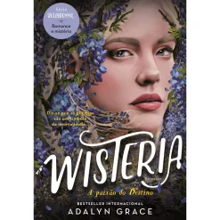 Outlet Clube Do Autor Wisteria de Adalyn Grace - A Paixão do Destino