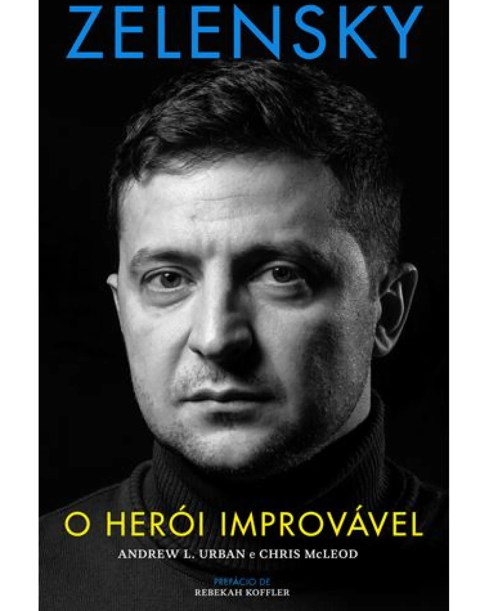 Outlet Ideias De Ler Zelensky - o Herói Improvável de Andrew L. Urban e Chris Mcleod
