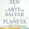 Sale Nascente Zen e a Arte de Salvar o Planeta de Thich Nhat Hanh